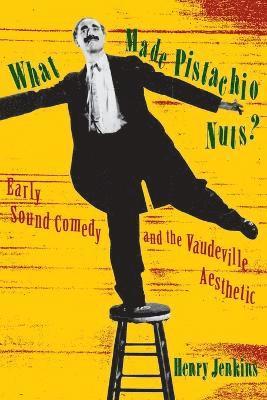 Henry Jenkins - What Made Pistachio Nuts?, Häftad