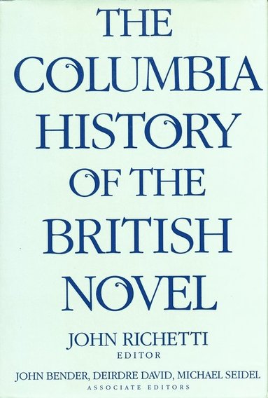 bokomslag Columbia History of the British Novel