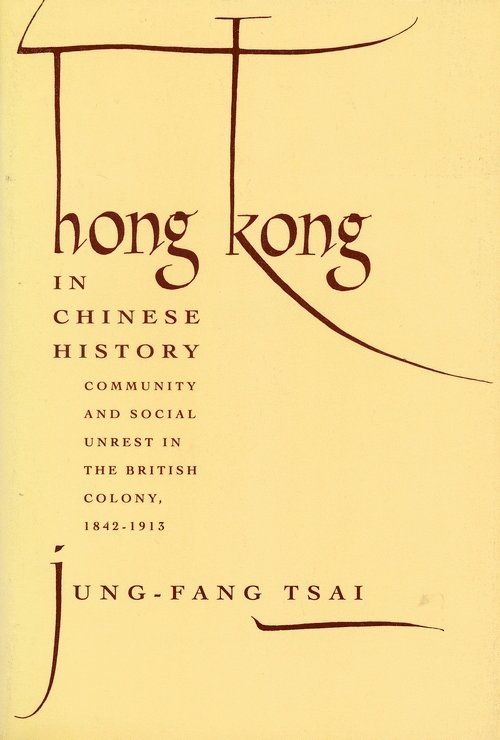 Jung-Fang Tsai - Hong Kong in Chinese History, Häftad