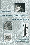 bokomslag Reproduction, Larval Biology, and Recruitment of the Deep-Sea Benthos