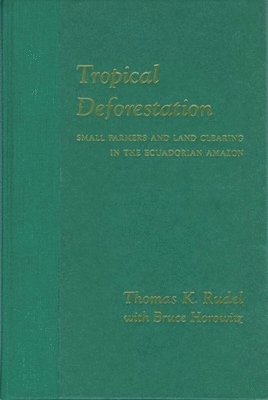 bokomslag Tropical Deforestation