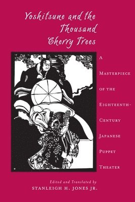 Stanleigh Jones  Jr., Stanleigh Jones - Yoshitsune and the Thousand Cherry Trees, Häftad