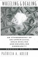 Patricia A. Adler - Wheeling and Dealing, Häftad