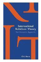 Chris Brown - International Relations Theory, Häftad