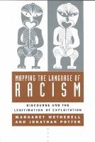 Margaret Wetherell, Jonathan Potter - Mapping the Language of Racism, Häftad