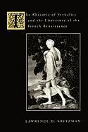 Lawrence Kritzman - Rhetoric of Sexuality and the Literature of the French Renaissance, Häftad