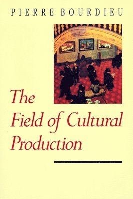 The Field of Cultural Production 1