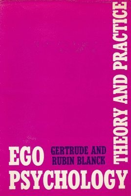 Ego Psychology - Theory & Practice , 2nd Edition 1