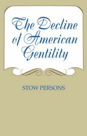 Decline of American Gentility