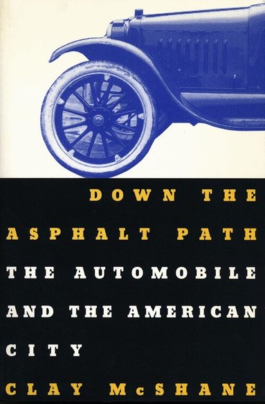 Clay McShane - Down the Asphalt Path, Häftad