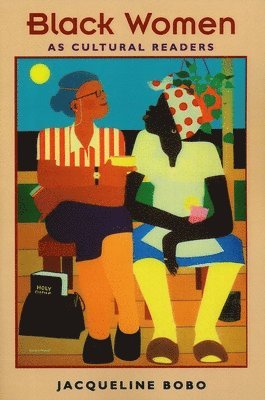 Jacqueline Bobo - Black Women as Cultural Readers, Häftad