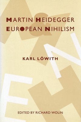 bokomslag Martin Heidegger and European Nihilism