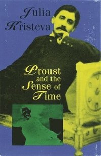 bokomslag Proust and the Sense of Time