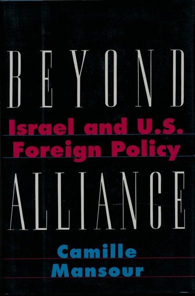 Camille Mansour - Beyond Alliance, Inbunden