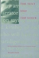 Alessandro Portelli - Text and the Voice, Inbunden