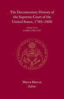 bokomslag The Documentary History of the Supreme Court of the United States, 1789-1800