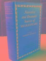 Narrative and Dramatic Sources of Shakespeare