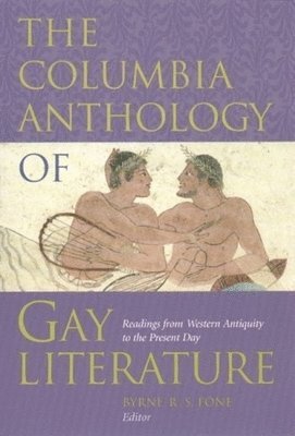 The Columbia Anthology of Gay Literature 1