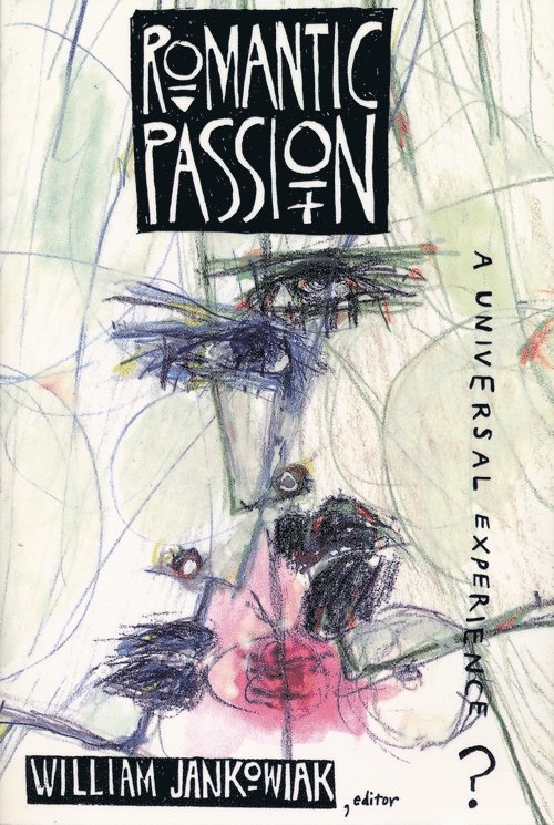 William Jankowiak - Romantic Passion, Häftad