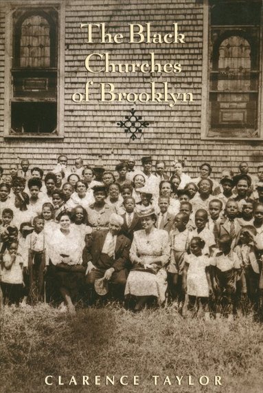 Clarence Taylor - Black Churches of Brooklyn, Inbunden