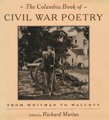 bokomslag Columbia Book of Civil War Poetry