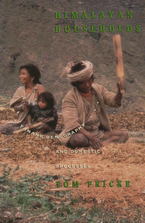 Tom Fricke - Himalayan Households, Häftad