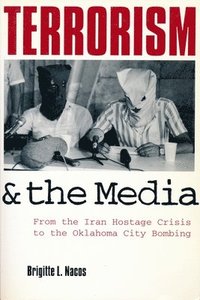 bokomslag Terrorism and the Media