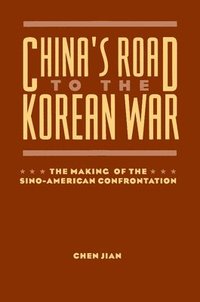 bokomslag China's Road to the Korean War