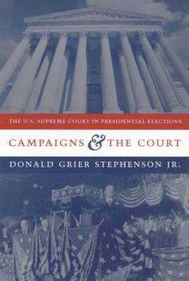 Donald Grier Stephenson  Jr. - Campaigns and the Court, Häftad