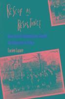 Lucien Lazare - Rescue as Resistance, Inbunden
