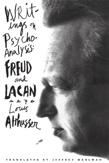 Louis Althusser, Olivier Corpet, François Matheron - Writings on Psychoanalysis, Häftad