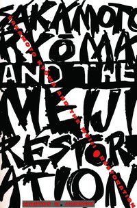 bokomslag Sakamoto Ry?ma and the Meiji Restoration