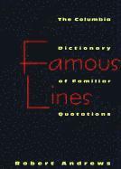 Robert Andrews - Famous Lines, Inbunden