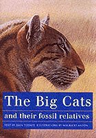 Mauricio Antón, Alan Turner - Big Cats and Their Fossil Relatives, Häftad