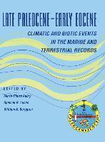 bokomslag Late Paleocene-Early Eocene Biotic and Climatic Events in the Marine and Terrestrial Records