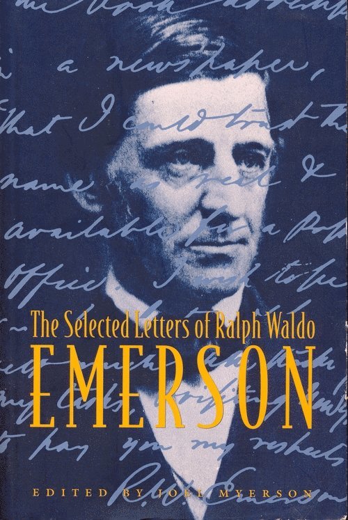 Joel Myerson - Selected Letters of Ralph Waldo Emerson, Inbunden