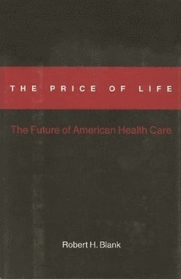 Robert H. Blank - Price of Life, Inbunden