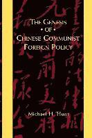 Michael Hunt - Genesis of Chinese Communist Foreign Policy, Häftad