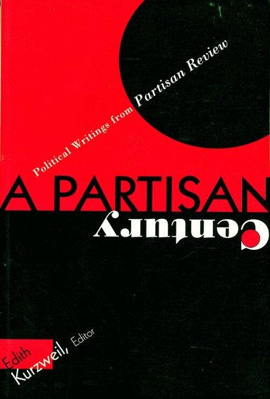 Edith Kurzweil - Partisan Century, Inbunden