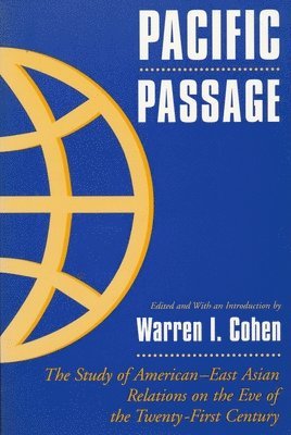 Warren I. Cohen - Pacific Passage, Häftad