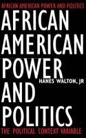 Hanes Walton  Jr. - African American Power and Politics, Inbunden