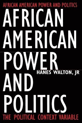 bokomslag African American Power and Politics