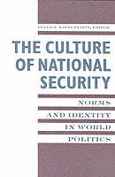 Peter Katzenstein - Culture of National Security, Häftad