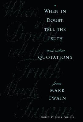 When in Doubt, Tell the Truth
