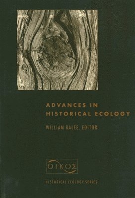 Advances in Historical Ecology 1