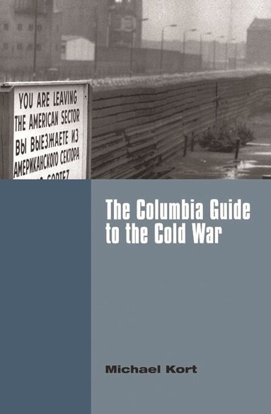 Michael Kort - Columbia Guide to the Cold War, Inbunden