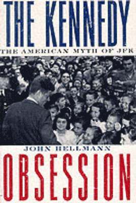 John Hellmann - Kennedy Obsession, Häftad