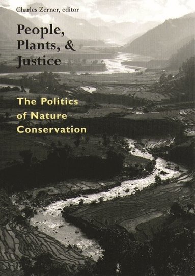 Charles Zerner - People, Plants, and Justice, Inbunden