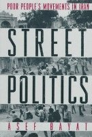 Asef Bayat - Street Politics, Häftad