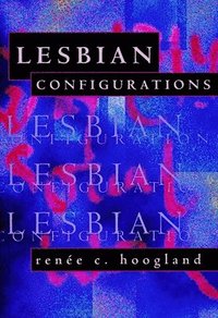 bokomslag Lesbian Configurations
